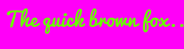 Image with Font Color 69FF00 and Background Color FF00F8